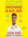 Cover image for The Misadventures of Awkward Black Girl